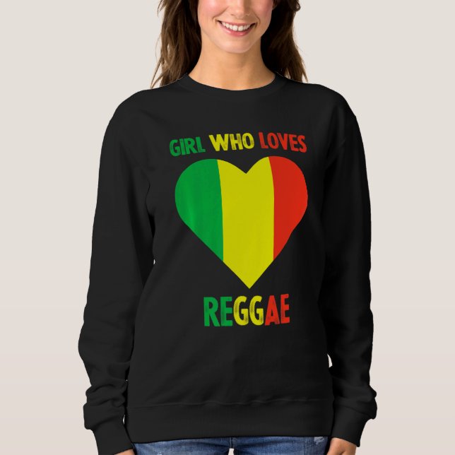Girl Who Lieben Reggae Music Jamaica Rastafari Jam Sweatshirt (Vorderseite)