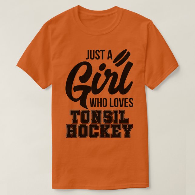 Girl Who Lieben Tonsil Hockey Adult Humor Slogan C T-Shirt (Design vorne)