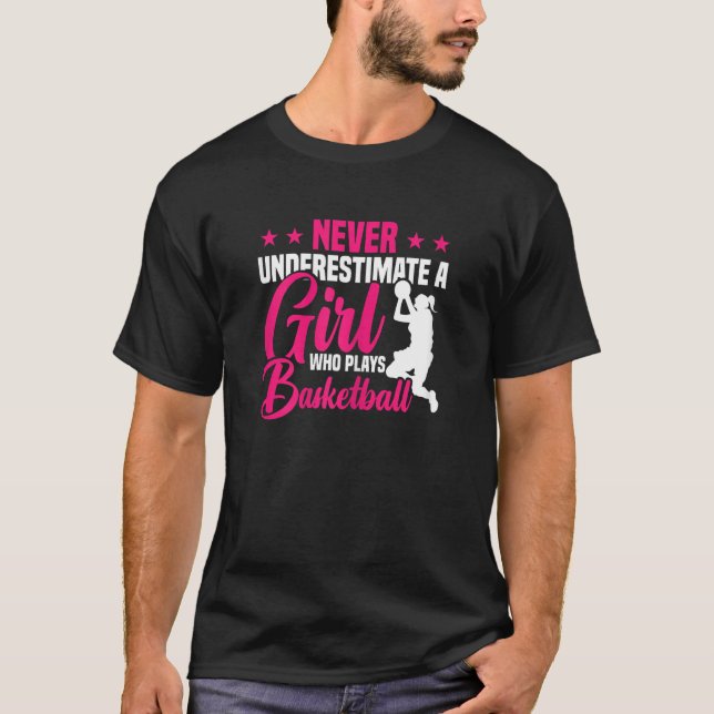 Girl Who Plays Basketball T-Shirt (Vorderseite)
