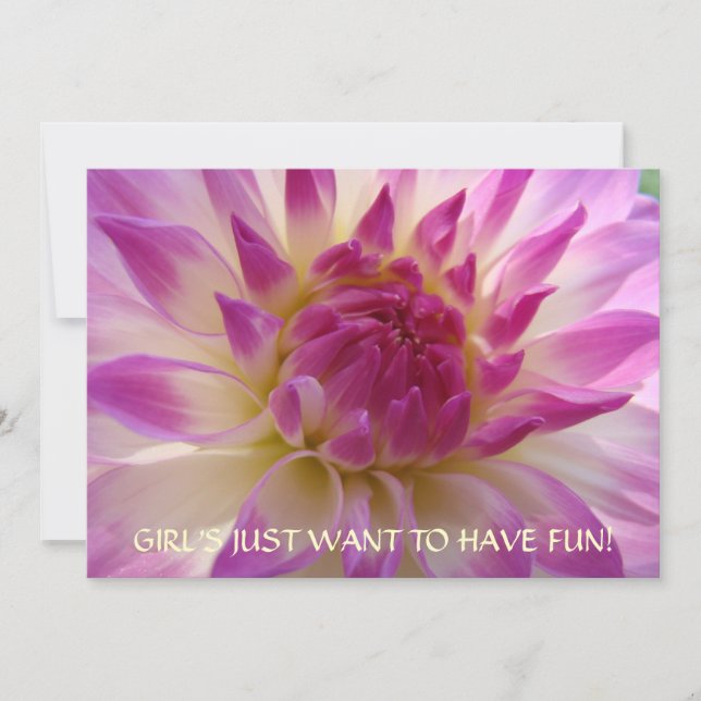 GIRL WILL NUR, FUN ZU HABEN! Einladungen Dahlias (Vorderseite)