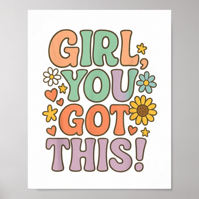 Girl You Got This Test Day Wer Motivational Quote  Poster (Vorne)