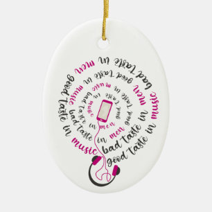 Girl Zitat Guter Geschmack in Musik Schlechter Ges Keramik Ornament