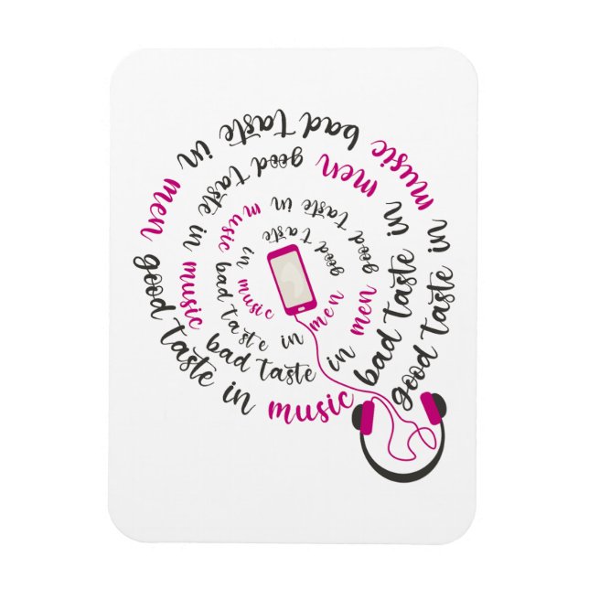 Girl Zitat Guter Geschmack in Musik Schlechter Ges Magnet (Vertikal)