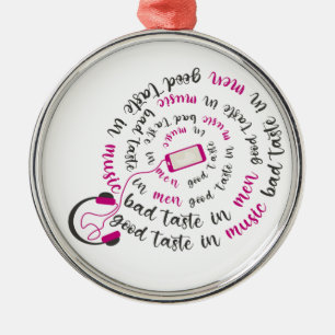 Girl Zitat Guter Geschmack in Musik Schlechter Ges Ornament Aus Metall