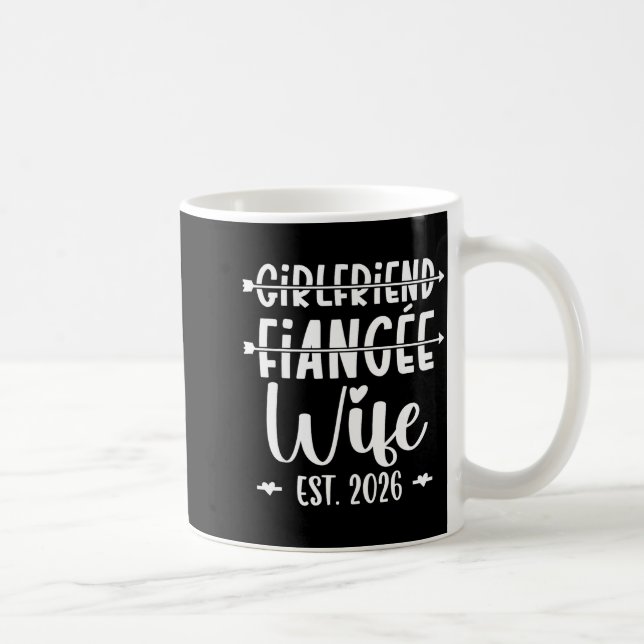 Girlfriend Fiance Wife 2026 Just Married Wedding H Kaffeetasse (Rechts)