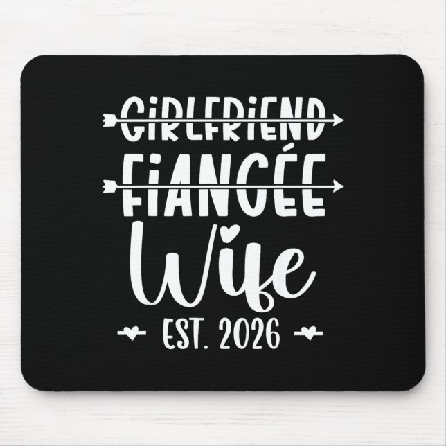 Girlfriend Fiance Wife 2026 Just Married Wedding H Mousepad (Vorne)