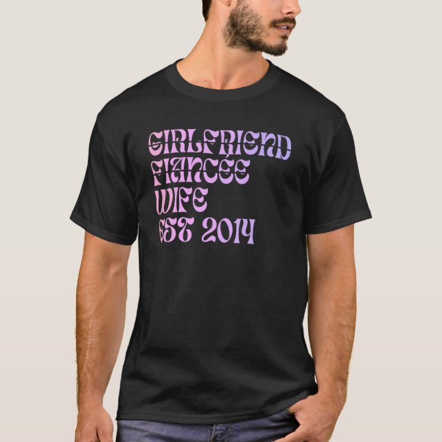 Girlfriend Fiance Wife Est 2014 Wedding Anniversar T-Shirt (Vorderseite)