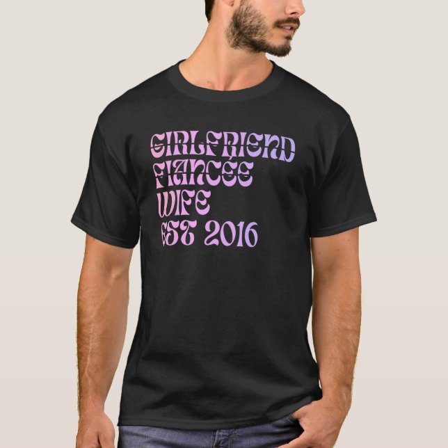 Girlfriend Fiance Wife Est 2016 Wedding Anniversar T-Shirt (Vorderseite)