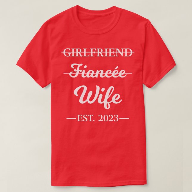 Girlfriend Fiancee Ehefrau Verheiratet 2023 Verlob T-Shirt (Design vorne)