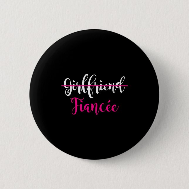 Girlfriend Fiancee Shirt Engagement Party Couple T Button (Vorderseite)