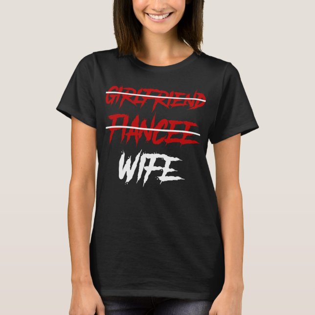 Girlfriend Verlobte Ehefrau T-Shirt (Vorderseite)