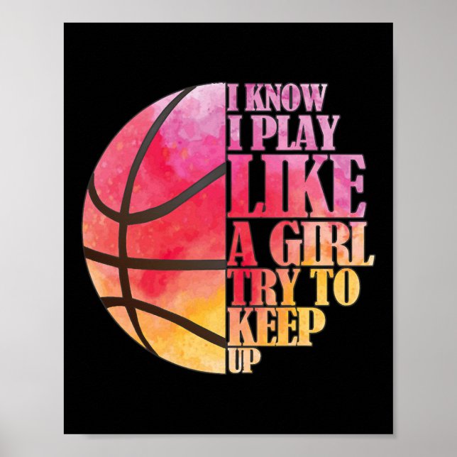 Girls Basketball-Geschenk - Spielen wie ein Mädche Poster (Vorne)