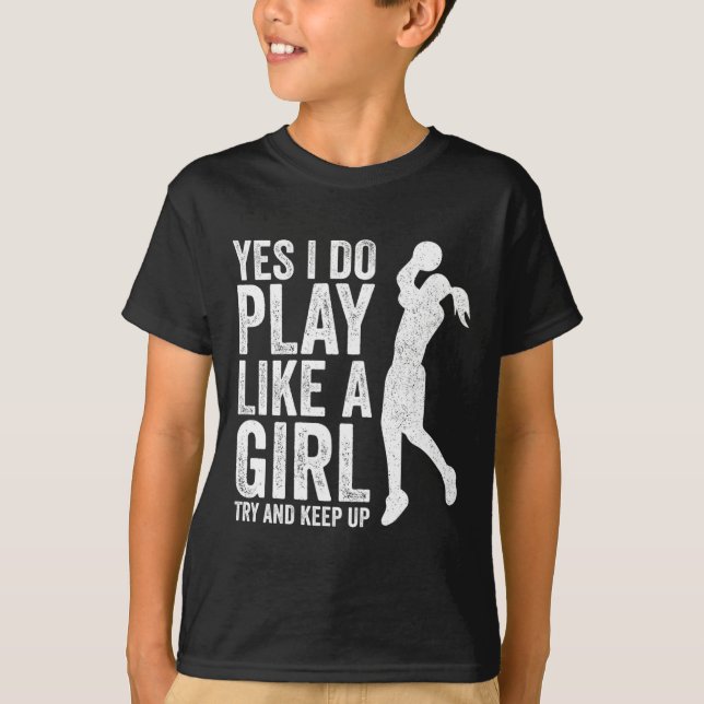 Girls Bysketbyll Player Kleidung Quotes Gift Play  T-Shirt (Vorderseite)
