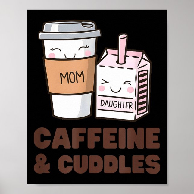 Girls Caffeine &amp; Cuddles Twinning Coffee Juice Poster (Vorne)