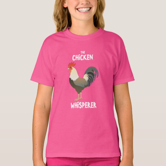Girl's Chicken Whisperer T - Shirt (Vorderseite)