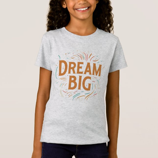 Girls' Dream Big Fine Jersey T-Shirt (Vorderseite)