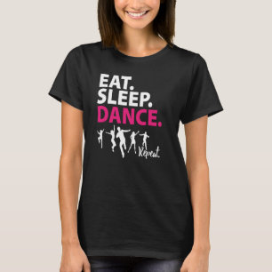 Girl's Eat Sleep Tance Wiederholung rosa Tänzer Id T-Shirt