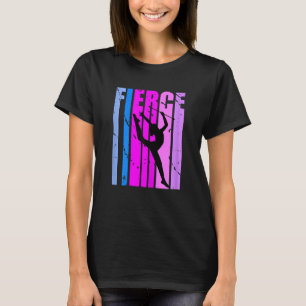 Girls Fierce Rhythmische Gymnastik Geburtstagsfrau T-Shirt