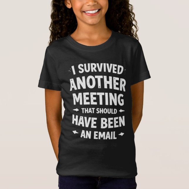 Girls Funny School Meeting T-Shirt - Sarcastic Ema (Vorderseite)