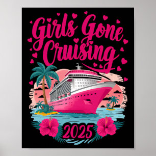 Girls Gone Cruising 2025 Frauen Kreuzfahrt Urlaub Poster