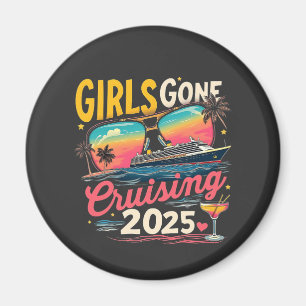 Girls Gone Cruising 2025 Reisen Girls Trip Magnet