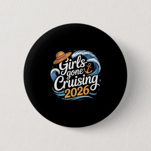 Girls Gone Cruising 2026 Kreuzfahrt Urlaub Reise 6 Button
