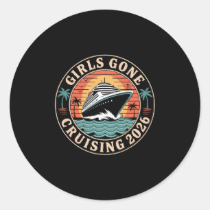 Girls Gone Cruising 2026 Kreuzfahrt Urlaub Trip 8 Runder Aufkleber