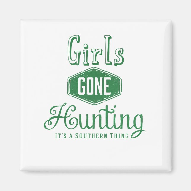 Girls Gone Jagd Magnet (Vorne)
