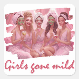 Girls Gone Mild – Spa Tag Brautjungfern Junggesell Quadratischer Aufkleber