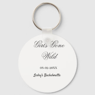 Girls Gone wild Bachelorette party name date bride Schlüsselanhänger