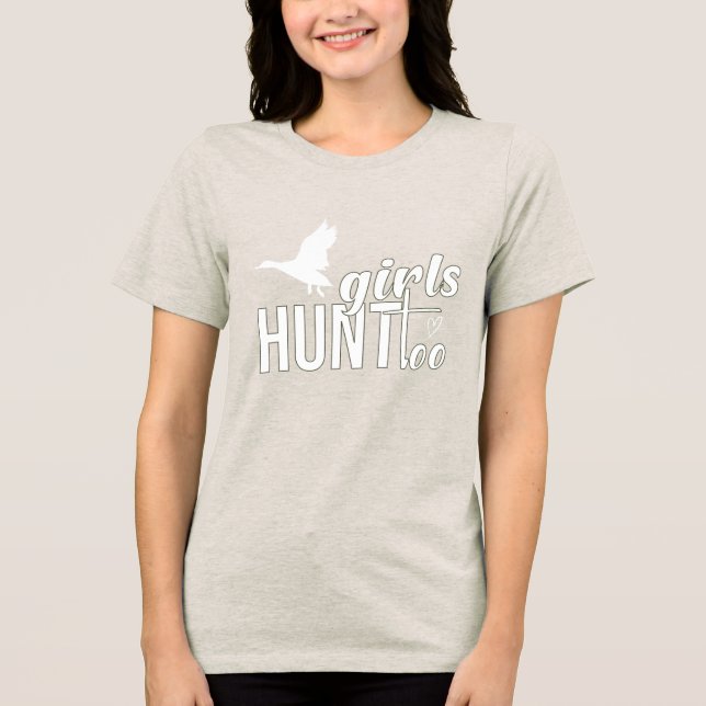 Girls Hunt Too - Frauenjagd T - Shirt (Vorderseite)