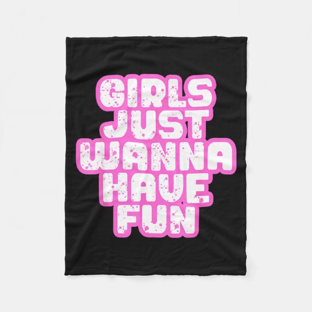 Girls Just W Have Fun  Fleecedecke (Vorderseite)