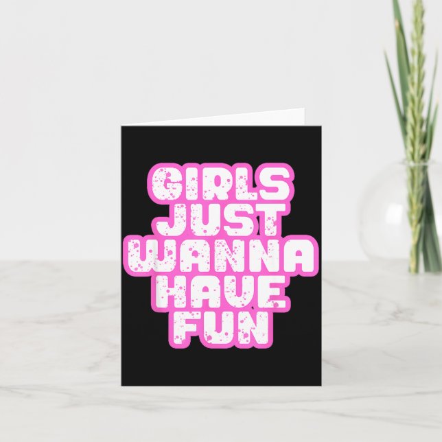 Girls Just W Have Fun  Karte (Vorderseite)