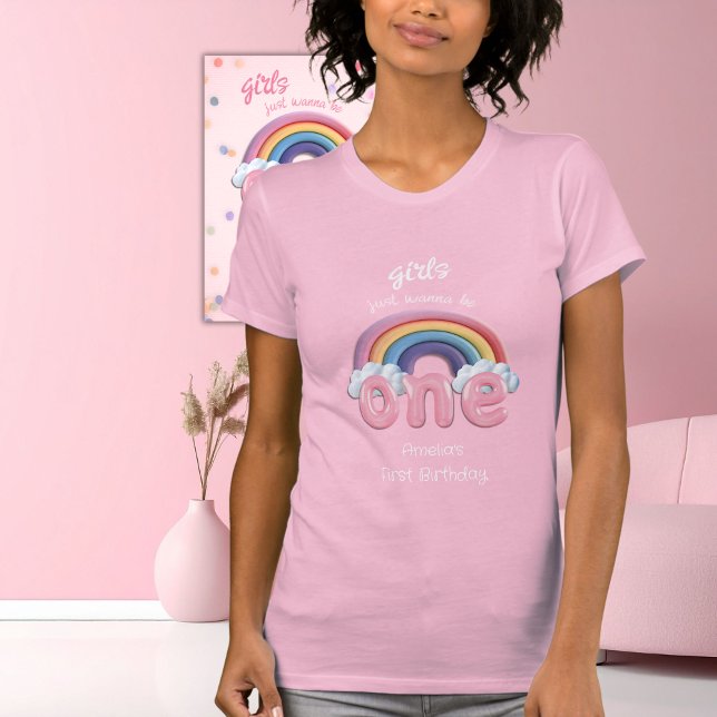 Girls Just Wanna Be One Rainbow First Birthday T-Shirt (Von Creator hochgeladen)