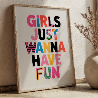 "Girls Just Wanna Have Fun" Collage Feminist Quote Poster