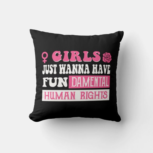 Girls just wanna have fundamental human rights  kissen (Vorderseite)