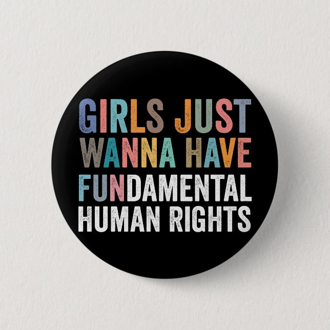 Girls Just Wanna Have Fundamental Rights Button (Vorderseite)