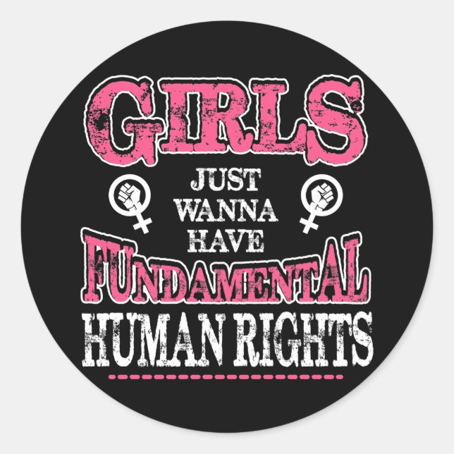 Girls Just Wanna Have Fundamental Rights Runder Aufkleber (Vorderseite)