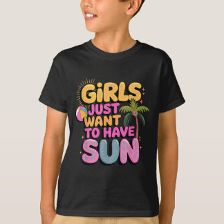 Girls Just Want to Have Sun Swirly Retro Summer T-Shirt