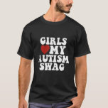 Girls Liebe Mein Autismus Swag Funny Autistic Boy  T-Shirt<br><div class="desc">Girls Liebe Mein Autismus Swag Funny Autistic Boy Geschenke</div>