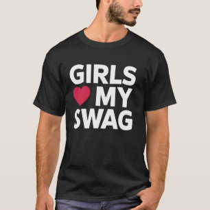 Girls Liebe My Swag Trendy Modedesign für Frauen T-Shirt