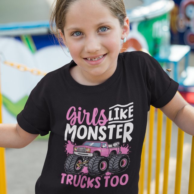 Girls like monster Trucks too T-Shirt (Von Creator hochgeladen)