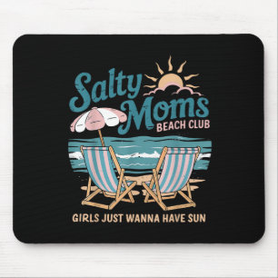 Girls nur wollen haben sonnige salzige Mamas Stran Mousepad