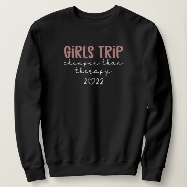 Girls Reise billiger als Therapie 2022 Urlaub Sweatshirt (Design vorne)