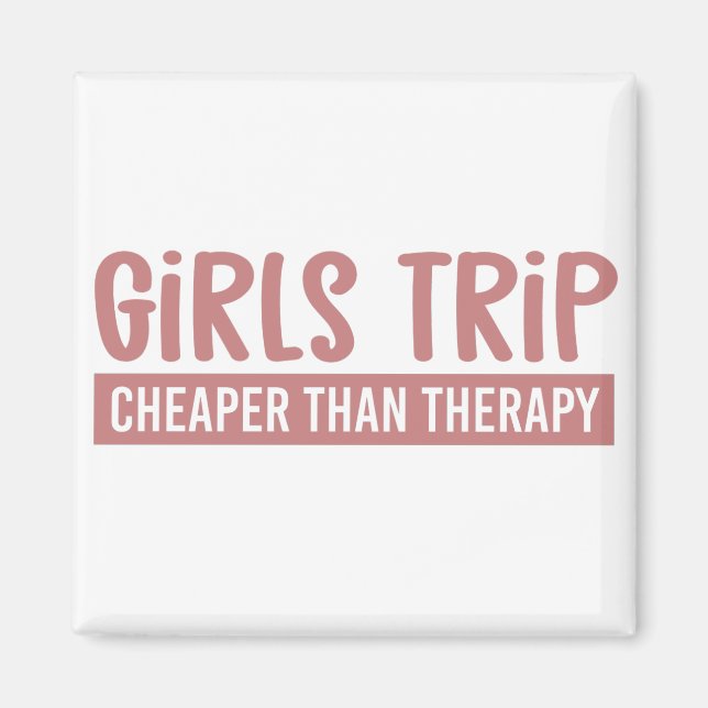 Girls Reise billiger als Therapie Girls Vacation Magnet (Vorne)