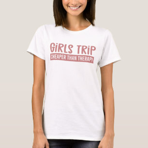 Girls Reise billiger als Therapie Girls Vacation T-Shirt