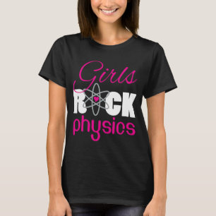Girls Rock Physik Cool Spaß Science STEM smart gir T-Shirt