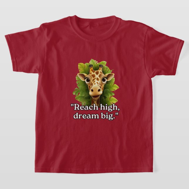 Girls' T - Shirt", Dream Big - Giraffe T-Shirt" T-Shirt (Ablage )