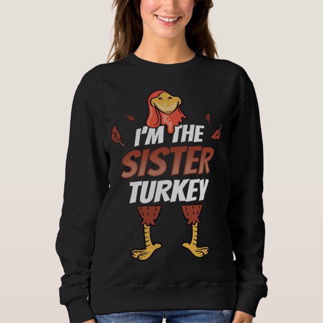 Girls Thanksgiving Outfit Family  I m The Sister T Sweatshirt (Vorderseite)