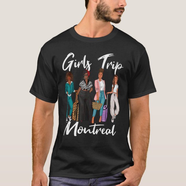 Girls Tour Montreal für Melanin Afro Black Vacatio T-Shirt (Vorderseite)